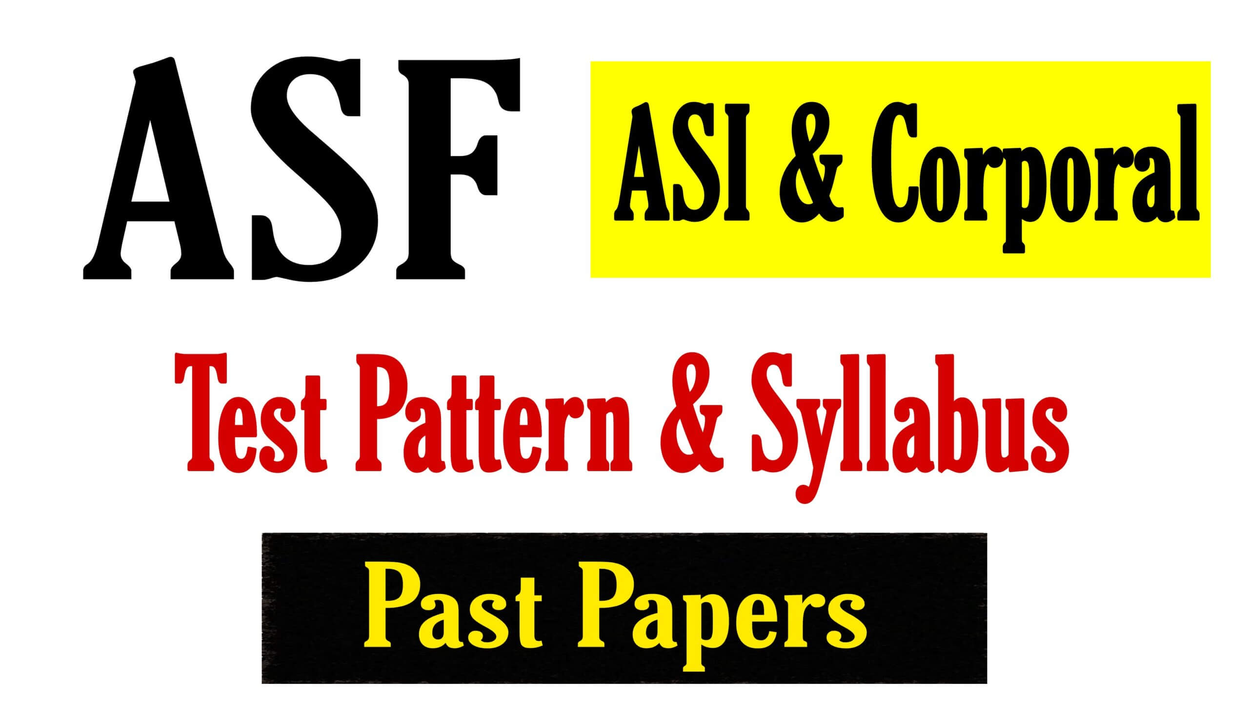 ASF Test Pattern & Syllabus For ASI & Corporal 2022